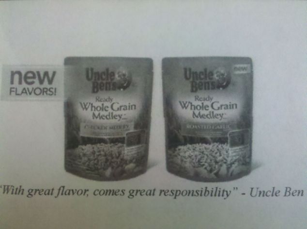 "With Great Flavor Comes Great Responsibility" - Uncle Ben